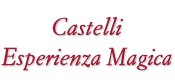 Castelli Esperienza Magica