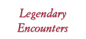 Legendary Encounters